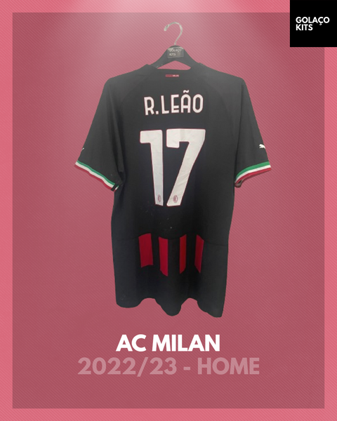 AC Milan 2022/23 - Home - R. Leão #17 *PLAYER ISSUE*