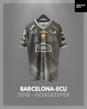 Barcelona-ECU 2018 - Goalkeeper - Cevallos #25