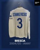 Brescia 2004/05 - Away - Long Sleeve 0 Stankevicius #3 *MATCH ISSUE*