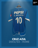 Cruz Azul 2002/03 - Home - M. Messera #10 *MATCH ISSUE*