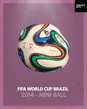 FIFA World Cup 2014 Brazil - Mini Ball