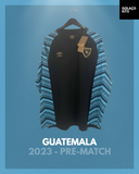 Guatemala 2023 - Pre-Match - Long Sleeve *BNWT*