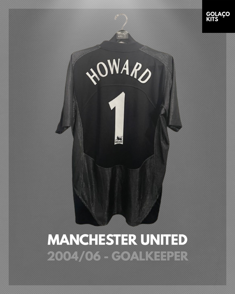 Manchester United 2004/06 - Goalkeeper - Howard #1