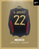Mexico 2011/12 - Away - Long Sleeve - R. Jiminez #22 *PLAYER ISSUE* *AUTOGRAPHED*