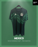 Mexico 2022 World Cup - Pre-Match