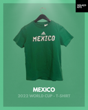 Mexico 2022 World Cup - T-Shirt