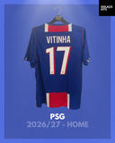 PSG 2026/27 - Home - Vitinha #17 *BNWT*