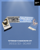 Tottenham vs Manchester City 2022/23 - Scarf