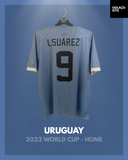 Uruguay 2022 World Cup - Home - L. Suarez #9 *PLAYER ISSUE*